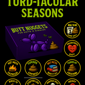 Turd-tastic Seasons